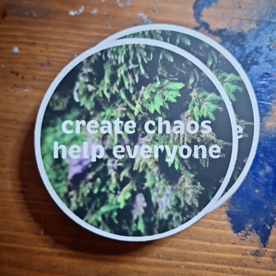 Create chaos help everyone sticker