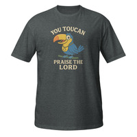 You Toucan Praise the Lord Short-Sleeve Unisex T-Shirt Religious Christian Jesus - Thumbnail 2