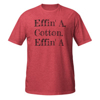 Effin' A Cotton Dodgeball Quote Short-Sleeve Unisex T-Shirt Movie Film Funny Tee - Thumbnail 5