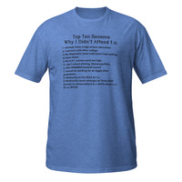 Texas A&M Students Reasons Didnt Attend t.u. Short-Sleeve Unisex T-Shirt Aggies - Thumbnail 5