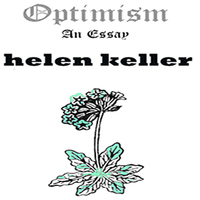 Helen Keller - Optimism _  An Essay  - Thumbnail 1