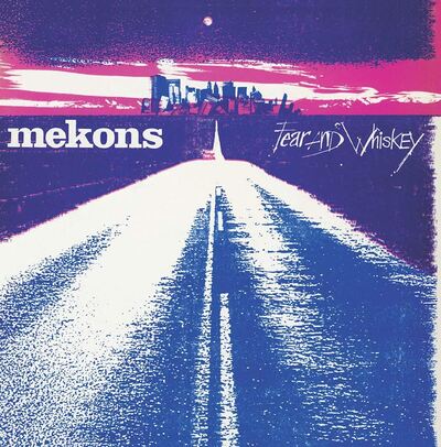 [08/29] Mekons - Fear & Whiskey
