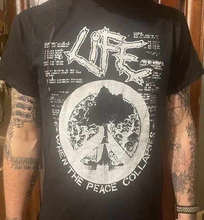 LiFE - When The Peace Collapses Tee