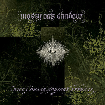 [09/19] Wicca Phase Springs Eternal - Mossy Oak Shadow (First Run Club Exclusive/Ponds of Romance Vinyl)