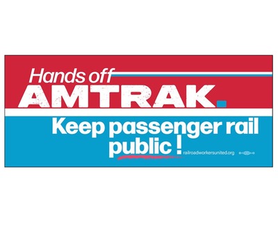 BUMPER STICKER: "Hands Off Amtrak - Keep Passenger Rail Public!" (choose desired amount from drop-down menu)