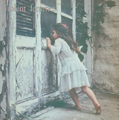 [10/17] Violent Femmes - Violent Femmes
