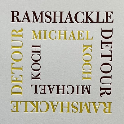 Michael koch: ramshackle detour
