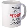 11 oz Mug - What the Fork is for Dinner?  - Thumbnail 1