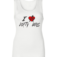 I LOVE DIRTY BOYS Ladies Tank # 923  - Thumbnail 1