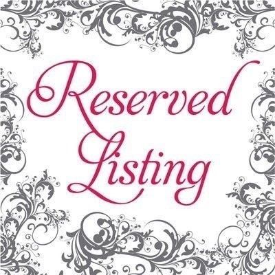 Reserved listing n3nny