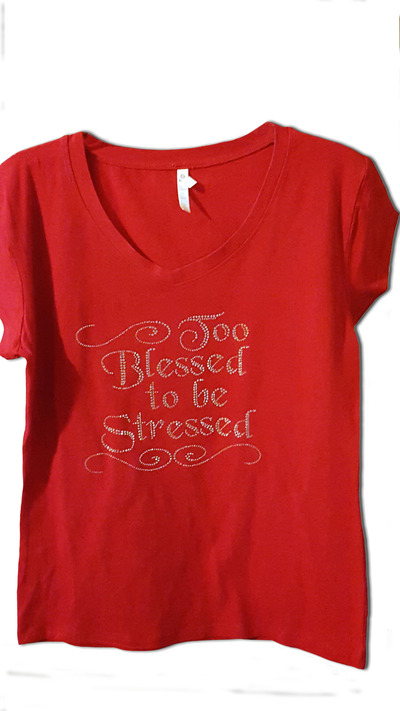 Too Blessed to be Stressed
