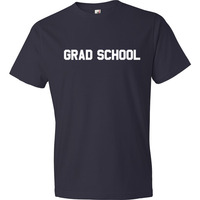Grad School Tshirt - Thumbnail 2