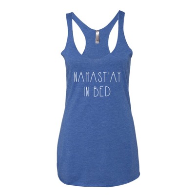 Namast'ay in bed women's tank top