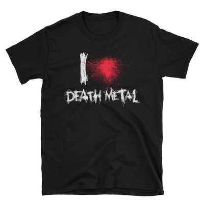 I love death metal unisex t-shirt