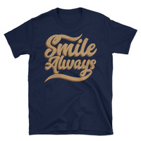 Smile Always Unisex T-Shirt - Thumbnail 2
