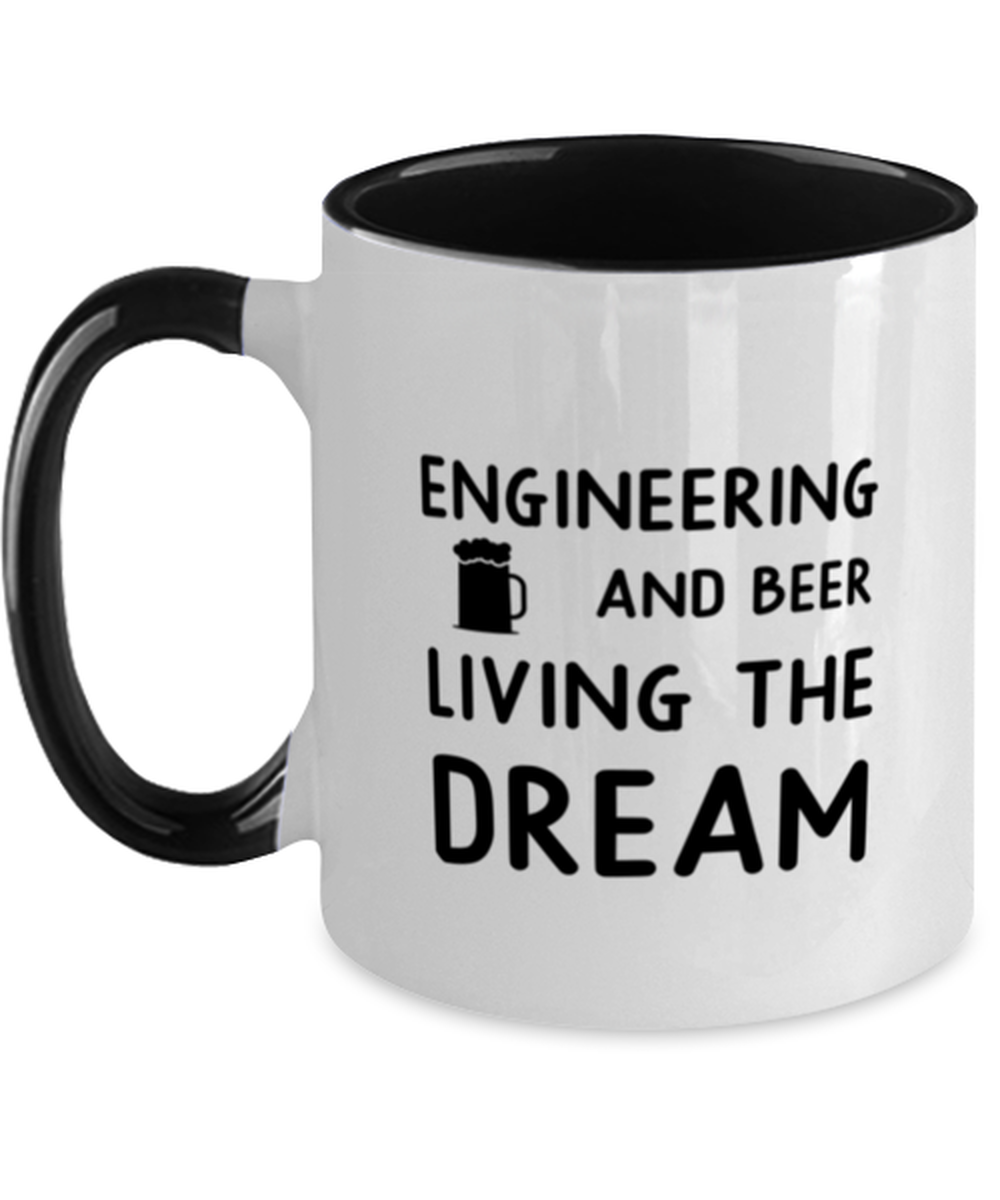 Funny Engineer Two Tone Mug, Engineering And Beer Living The Dream